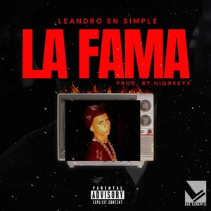 La Fama (feat. Highkeyx) (Explicit)
