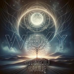 Wexy - Girdžiu Saulę (Explicit)