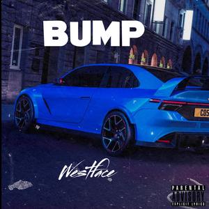 Bump (feat. TJ DA MAN) (Explicit)