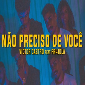 Não Preciso de Você (Explicit)