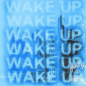 WAKE UP (Explicit)