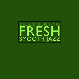 Fresh Smooth Jazz