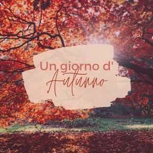 Un giorno d'autunno: Musica calma e rilassante autunnale, atmosfera autunnale