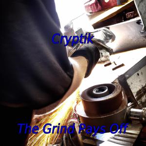 The Grind Pays Off (Explicit)