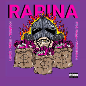 RAPINA (feat. Villain & YungFool) [Explicit]