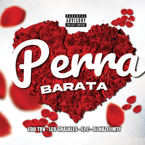 Perra Barata (Explicit)