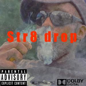 Str8 drop (Explicit)