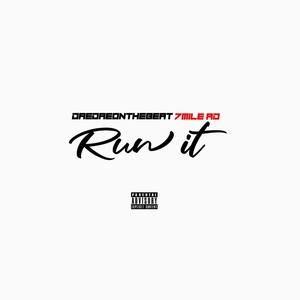 Run It (Explicit)