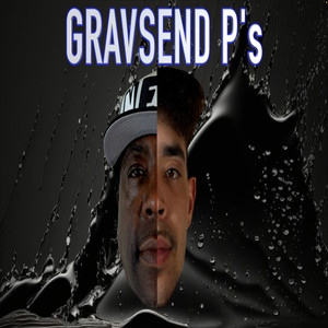 Gravsend P's (Explicit)