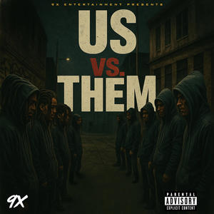 US VS THEM (feat. LOR HEAVY) (Explicit)