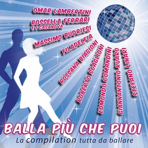 Balla più che puoi (La compilation tutta da ballare)