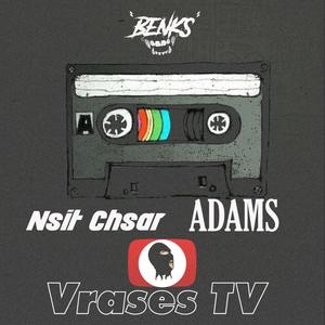 Nsit Chsar(feat. ADAMS) (Explicit)