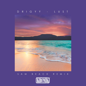 Lust (Sam Beach Remix)