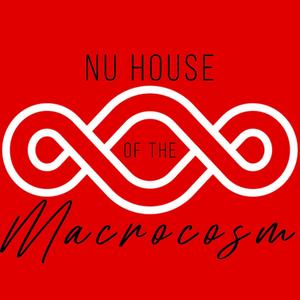 Nu House Of The Macrocosm