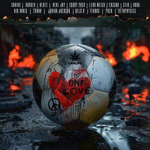 One Love (feat. Sakias, Morgen, Blaze, Real Jay, Caddy Pack, Leon Weick, CA3SAR, Stix, Rago, Kid Haris, 2Maka, Poca, Metaphysics & DJ Danetic)