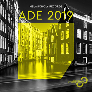 Melancholy Records: Amsterdam Dance Event 2019