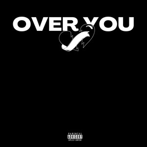 OVER YOU (Explicit)