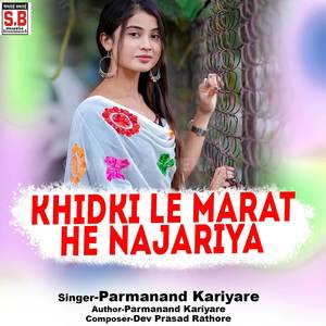 Khidki Le Marat He Najariya