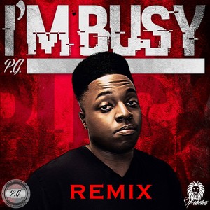 I'm Busy (1 Minute Remix)