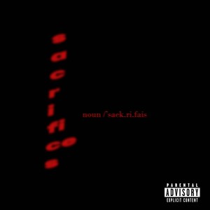 Sacrifices (Explicit)