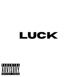 Luck (Explicit)