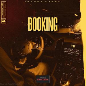 Booking (feat. Yax) [Explicit]