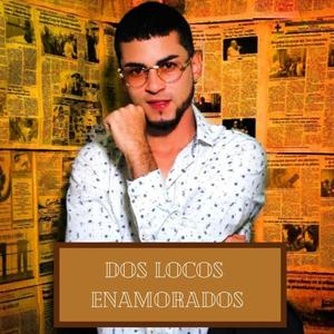 Dos Locos Enamorados