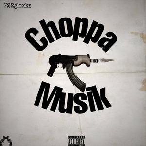 Choppa musik (Explicit)