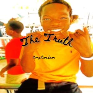 The Truth (LongLiveSean) [Explicit]