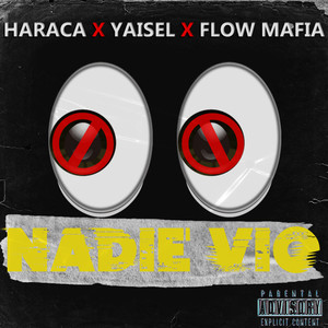 NADIE VIO (Explicit)