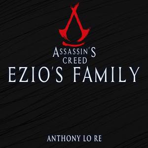 Ezio’s Family (From "Assassin's Creed") (Shadows Epic Version)