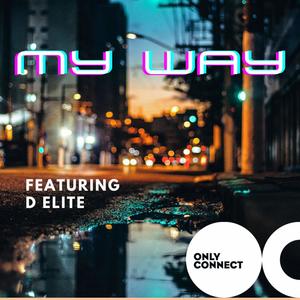 My Way (feat. D Elite)