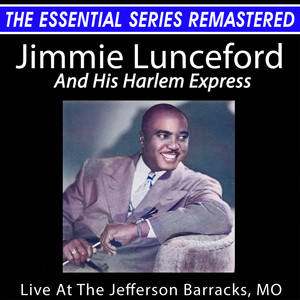 Jimmie Lunceford Live at the Jefferson Barracks, Mo - the Essential Series (Live)