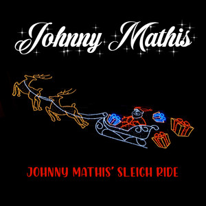 Johnny Mathis' Sleigh Ride