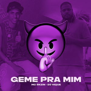 Geme pra Mim (Explicit)