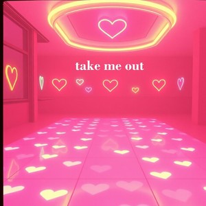 take me out