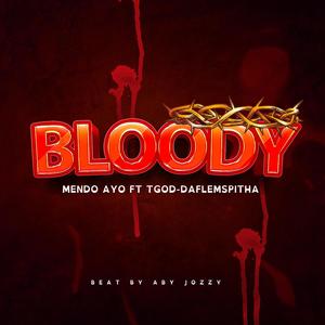BLOODY (feat. TGOD DaFlemSpitha)