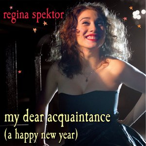 My Dear Acquaintance [A Happy New Year] (iTunes Live Session Performance)