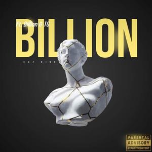 Billion (feat. Billion & TG Di Klipa) (Explicit)