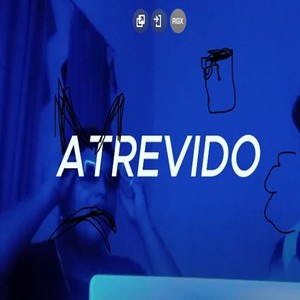 ATREVIDO (Explicit)