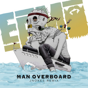 Man Overboard (Jnokes Remix|Explicit)