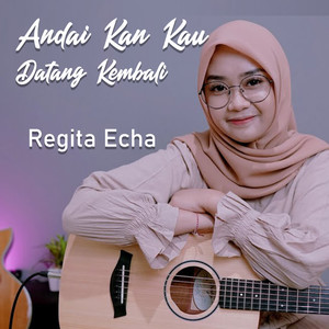 Andai Kan Kau Datang Kembali