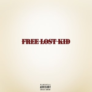 Free Lost Kid (Explicit)