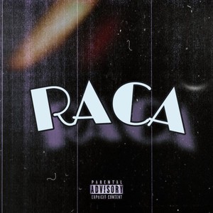 Raca (Explicit)