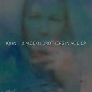 Brothers In Acid EP