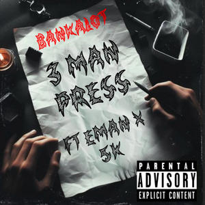 3 Man Press (feat. 5k & Eman) [Explicit]