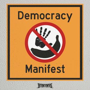 Democracy Manifest (Explicit)