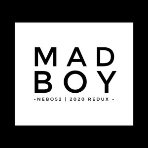 Madboy(2020 Redux)