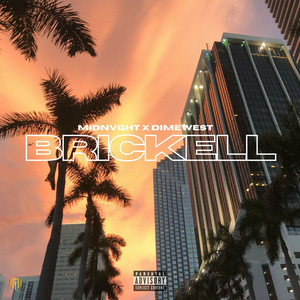 Brickell Goons (Explicit)