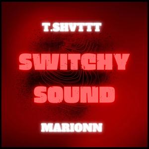 Switchy Sound (Explicit)
